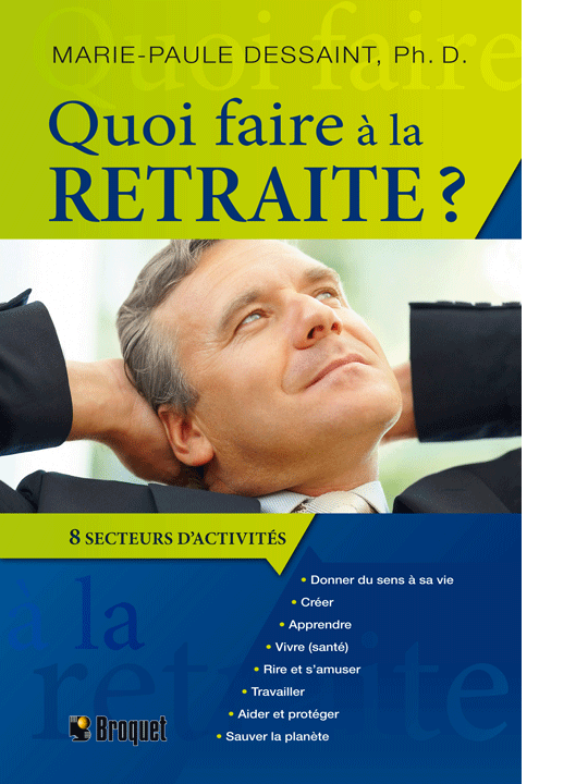 Quoi faire à la retraite ?
