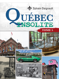 Québec insolite - Tome 5