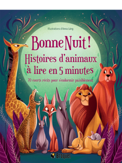 Bonne nuit ! Histoires d'animaux à lire en 5 minutes