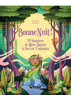 Bonne Nuit!: 70 histoires de Mère Nature à lire en 5 minutes