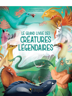 Le grand livre des créatures légendaires